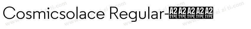 Cosmicsolace Regular字体转换 Cosmicsolace Regular字体转换